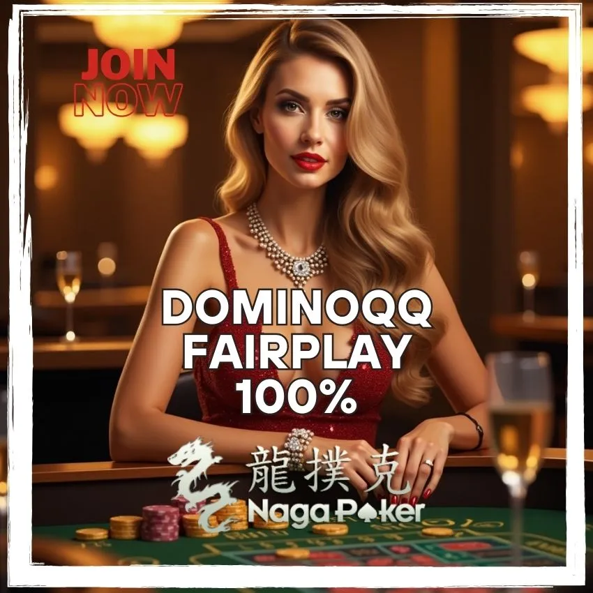 Nagapoker: DominoQQ Fairplay & Aman Terpercaya